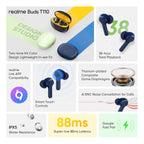 T100 BUDS TRUE WIRELESS EARBUDS - 10MM BASS BOOST, 38H PLAYBACK, AI ENC, 88MS LOW LATENCY, IPX5 WATER RESISTANT - PREMIUM SOUND